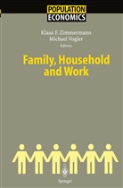Klau F Zimmermann, Klaus F Zimmermann, Vogler, Vogler, Michael Vogler, Klaus F. Zimmermann - Family, Household And Work