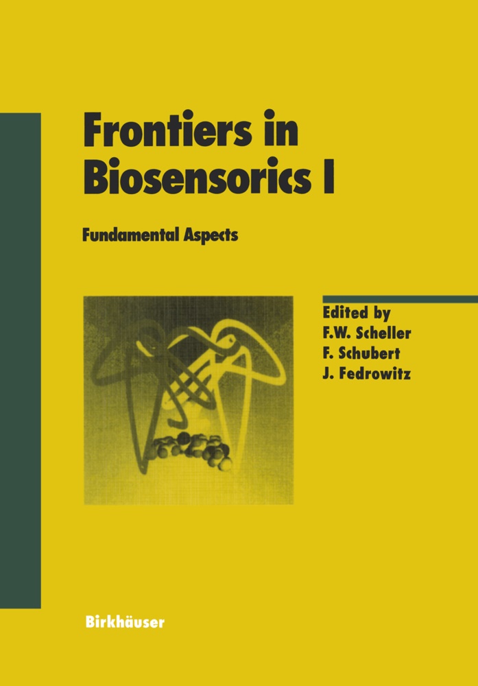 J Fedrowitz, J. Fedrowitz, Jutta Fedrowitz, F. W. Scheller, F.W. Scheller, … - Frontiers in Biosensorics I Fundamental Aspects