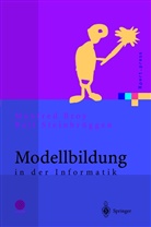 Manfre Broy, Manfred Broy, Ralf Steinbrüggen - Modellbildung in der Informatik