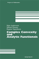 Mat Andersson, Mats Andersson, Mikae Passare, Mikael Passare, Ragnar Sigurdsson - Complex Convexity and Analytic Functionals