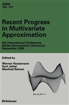 Werner Haußmann, Kur Jetter, Kurt Jetter, Manfred Reimer - Recent Progress in Multivariate Approximation
