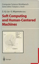 Z. -Q. Liu, Z.-Q. Liu, MIYAMOTO, Miyamoto, S. Miyamoto, -Q Liu... - Soft Computing and Human-Centered Machines
