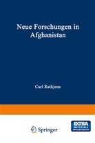 Car Rathjens, Carl Rathjens - Neue Forschungen in Afghanistan