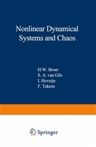 H. W. Broer, H.W. Broer, Henk Broer, Henk W Broer, Henk W. Broer, S. A. van Gils... - Nonlinear Dynamical Systems and Chaos