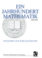 Gerd Fischer, Friedric Hirzebruch, Friedrich Hirzebruch, Winfried Scharlau, Winfried Scharlau u a, Willi Törnig - Ein Jahrhundert Mathematik 1890 - 1990