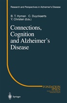 DUYCKAERTS, Duyckaerts, Charles Duyckaerts, Bradley T. Hyman, Bradle T Hyman, Bradley T Hyman - Connections, Cognition and Alzheimer's Disease