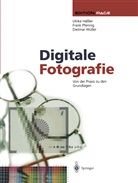 Ulrik Hässler, Ulrike Häßler, Fran Pfennig, Frank Pfennig, Dietmar Wüller - Digitale Fotografie