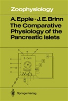 Jack E Brinn, Jack E. Brinn, Augus Epple, August Epple - The Comparative Physiology of the Pancreatic Islets