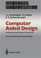 Jose Encarnacao, Jose L Encarnacao, Jose L. Encarnacao, Rol Lindner, Rolf Lindner, E Schlechtendahl... - Computer Aided Design