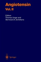 A Schölkens, A Schölkens, Bernward A. Schölkens, Thoma Unger, Thomas Unger - Angiotensin Vol. II