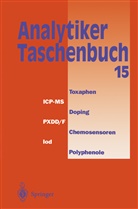 Ingo Lüderwald, A. Müfit Bahadir, Rolf Borsdorf, Helmut Günzler, Georg Schwedt, Günter Tölg... - Analytiker-Taschenbuch - 15: Analytiker-Taschenbuch