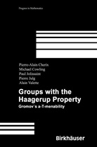 Pierre-Alai Cherix, Pierre-Alain Cherix, Michae Cowling, Michael Cowling, Jolissaint, Paul Jolissaint... - Groups with the Haagerup Property