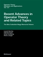 Ciprian I. Foias, Israel C. Gohberg, Izrael Gohberg, Izrael Gohberg et al, Cipria I Foias, Ciprian I Foias... - Recent Advances in Operator Theory and Related Topics
