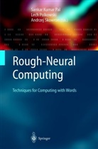 Sanka Kumar Pal, Sankar Kumar Pal, Sankar K. Pal, Sankar Kumar Pal, Polkowski, Polkowski... - Rough-Neural Computing