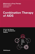 Eri De Clercq, Erik De Clercq, VANDAMME, Vandamme, Anne-Mieke Vandamme - Combination Therapy of AIDS