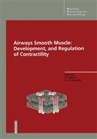 A Giembycz, A Giembycz, Mark A. Giembycz, Davi Raeburn, David Raeburn - Airways Smooth Muscle: Development, and Regulation of Contractility