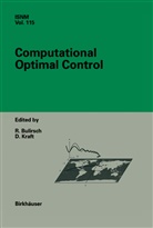 Rolan Bulirsch, Roland Bulirsch, Kraft, Kraft, Dieter Kraft - Computational Optimal Control