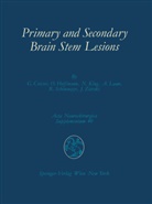 Györg Csecsei, György Csecsei, Oska Hoffmann, Oskar Hoffmann, Norfrid Klug, Norfrid et a Klug... - Primary and Secondary Brain Stem Lesions