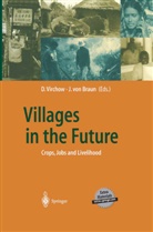 Joachim von Braun, Detle Virchow, Detlef Virchow, von Braun, von Braun - Villages in the Future