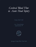 Georg E Cold, Georg E. Cold - Cerebral Blood Flow in Acute Head Injury
