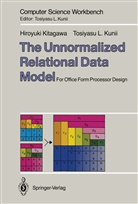 Hiroyuk Kitagawa, Hiroyuki Kitagawa, Tosiyasu Kunii, Tosiyasu L Kunii, Tosiyasu L. Kunii - The Unnormalized Relational Data Model