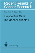 Glaus, Glaus, Agnes Glaus, Hans-Jör Senn, Hans-Jörg Senn - Supportive Care in Cancer Patients II