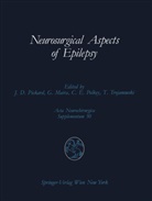 Charles E Polkey et al, Giuli Maira, Giulio Maira, John D. Pickard, Charles E. Polkey, Tomasz Trojanowski - Neurosurgical Aspects of Epilepsy