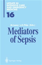 G Thijs, G Thijs, Mauric Lamy, Maurice Lamy, Lambert G. Thijs - Mediators of Sepsis