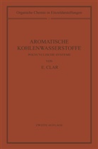 Erich Clar - Aromatische Kohlenwasserstoffe
