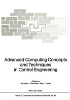 Michael J. Denham, Michae J Denham, Michael J Denham, J Laub, J Laub, Alan J. Laub - Advanced Computing Concepts and Techniques in Control Engineering