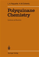Annette M Doherty, Annette M. Doherty, Leo Paquette, Leo A Paquette, Leo A. Paquette - Polyquinane Chemistry