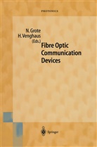Norber Grote, Norbert Grote, Venghaus, Venghaus, Herbert Venghaus - Fibre Optic Communication Devices