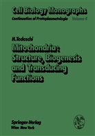 H Tedeschi, H. Tedeschi - Mitochondria: Structure, Biogenesis and Transducing Functions