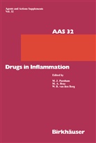Wim B van d Berg, Wim B. Van Den Berg, Wim B.van den Berg, Michael Bray, Michael A Bray, Michael A. Bray... - Drugs in Inflammation