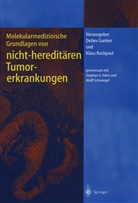 S A Hahn u a, Detlev Ganten, Klau Ruckpaul, Klaus Ruckpaul - Molekularmedizinische Grundlagen von hereditären Tumorerkrankungen