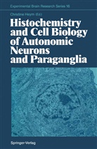 Christin Heym, Christine Heym - Histochemistry and Cell Biology of Autonomic Neurons and Paraganglia
