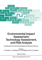 Vincent T. Covello, Pieter Jan M Stallen et al, Jery L Mumpower, Jeryl L Mumpower, Jeryl L. Mumpower, Pieter J. M. Stallen... - Environmental Impact Assessment, Technology Assessment, and Risk Analysis