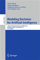 David Megías, Yasu Narukawa, Yasuo Narukawa, Guillermo Navarro-Arribas, Guillermo Navarro-Arribas et al, Vincenc Torra - Modeling Decisions for Artificial Intelligence