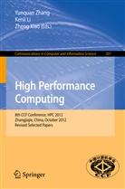 Kenl Li, Kenli Li, Zheng Xiao, Yunquan Zhang - High Performance Computing