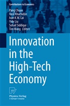 Pang Chuan, Ivan K W Lai et al, Vasi Khachidze, Vasil Khachidze, Ivan K. W. Lai, Ivan K.W. Lai... - Innovation in the High-Tech Economy