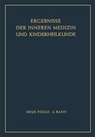 Assmann, H Assmann, H. Assmann, E. Glanzmann, B. de Rudder, Schittenhelm... - Ergebnisse der Inneren Medizin und Kinderheilkunde