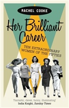 Rachel Cooke, Rachel Goodson - Her Brilliant Career