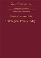 Mirosla Szatkowski, Miroslaw Szatkowski - Ontological Proofs Today