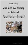 Karl Kautsky, GÃ¼nter Regneri, Günte Regneri, Günter Regneri - Wie der Weltkrieg entstand