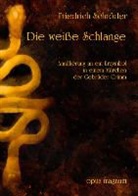 Friedrich Schröder - Die weiße Schlange