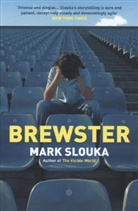 Mark Slouka, Slouka Mark - Brewster