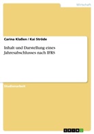 Carina Klassen, Ka Ströde, Kai Ströde - Inhalt und Darstellung eines Jahresabschlusses nach IFRS