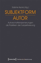 Sabin Kyora, Sabine Kyora - Subjektform Autor