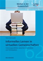 Nina Kahnwald - Informelles Lernen in virtuellen Gemeinschaften