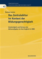 Ramona Lorenz - Das Zentralabitur im Kontext der Bildungsgerechtigkeit